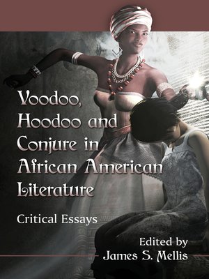 cover image of Voodoo, Hoodoo and Conjure in African American Literature